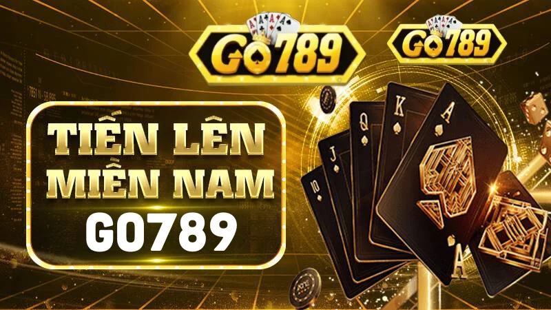 Định nghĩa cơ bản về tiến lên miền nam Go789