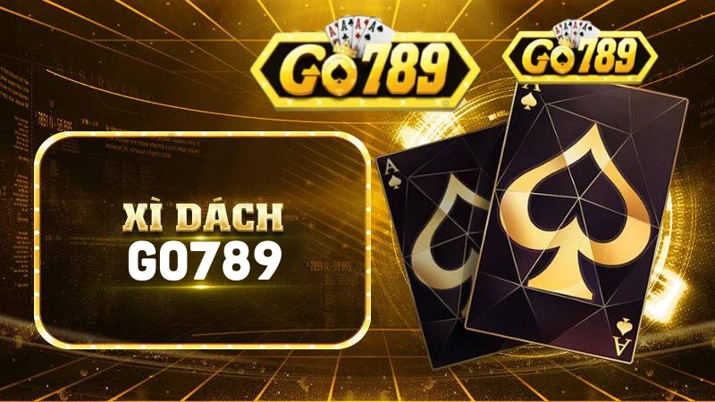 Tổng quan về bài xì dách Go789